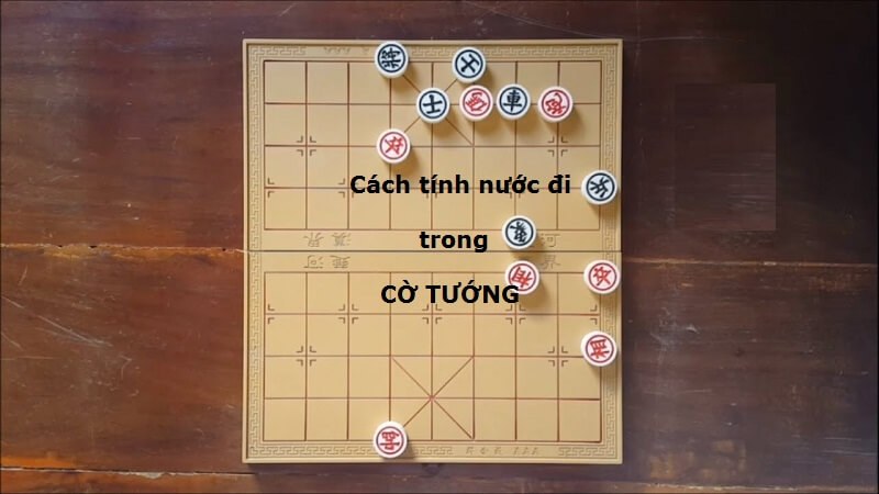 Kinh nghiệm tính nước đi 