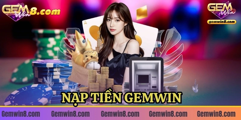 Nạp tiền Gemwin